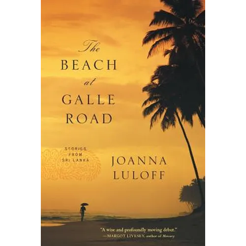 The Beach at Galle Road: Stories from Sri Lanka
