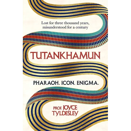 Tutankhamun: Lost for Three Thousand Years, Misunderstood for a Century