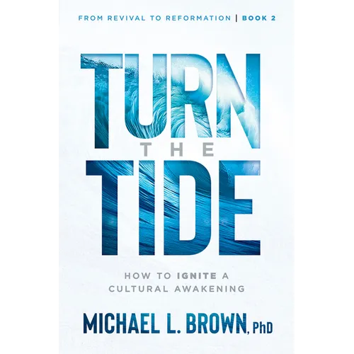 Turn the Tide: How to Ignite a Cultural Awakening Volume 2