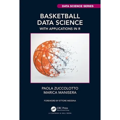 Basketball Data Science: With Applications in R