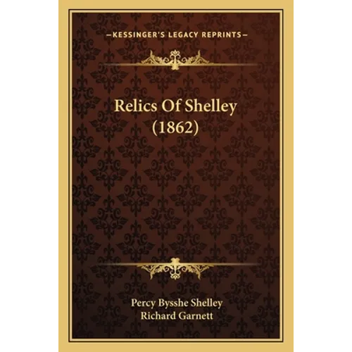 Relics Of Shelley (1862)