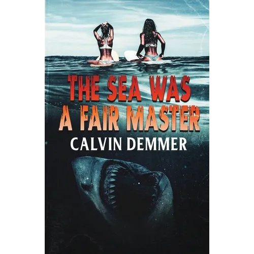The Sea Was a Fair Master