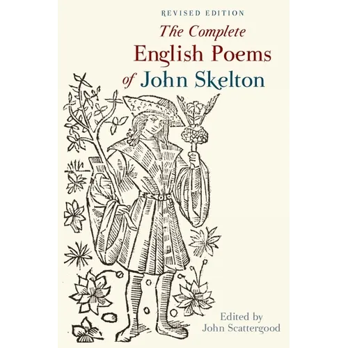 The Complete English Poems of John Skelton: Revised Edition