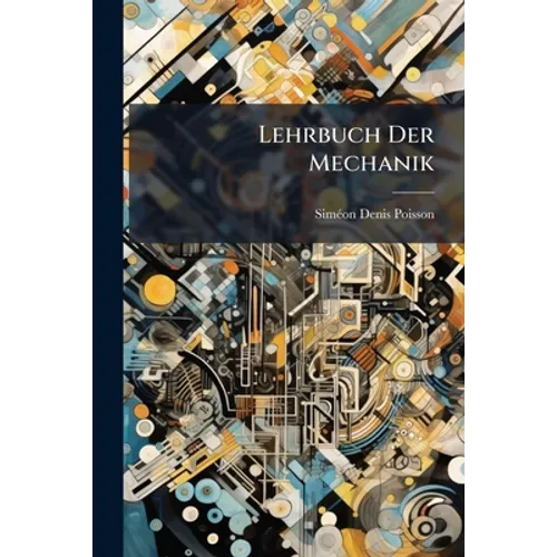 Lehrbuch Der Mechanik