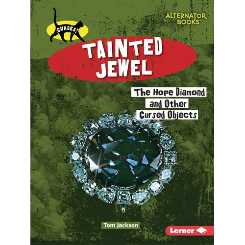 Tainted Jewel: The Hope Diamond and Other Cursed Objects