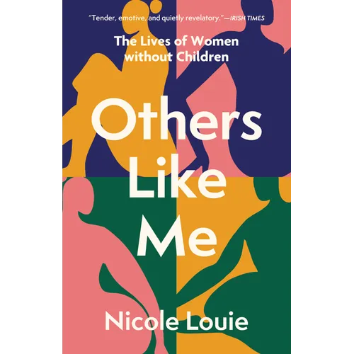 Others Like Me: The Lives of Women Without Children