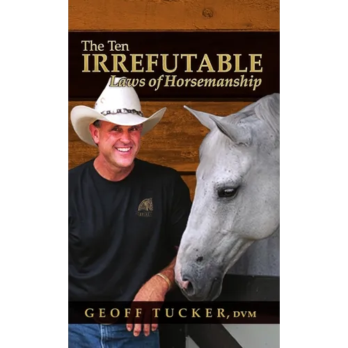 The 10 Irrefutable Laws of Horsemanship