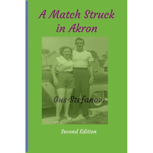 A Match Struck in Akron