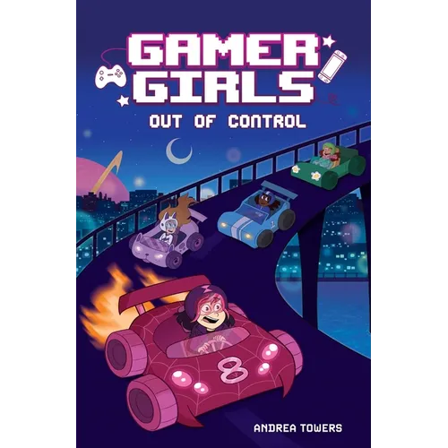 Gamer Girls: Out of Control: Volume 3