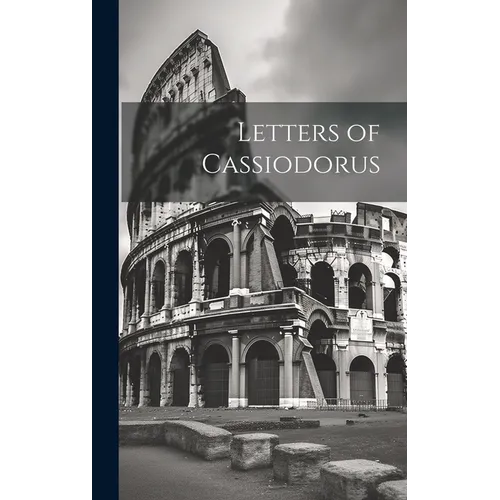 Letters of Cassiodorus