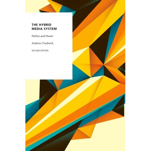 Hybrid Media System: Politics and Power