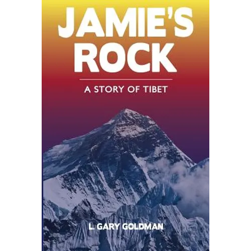 Jamie's Rock: A Story of Tibet