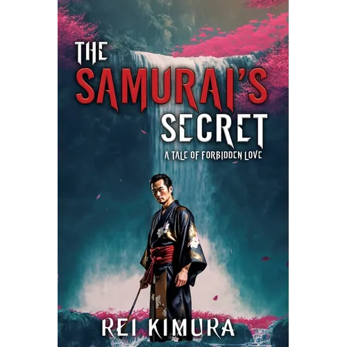 The Samurai's Secret - A Tale of Forbidden Love
