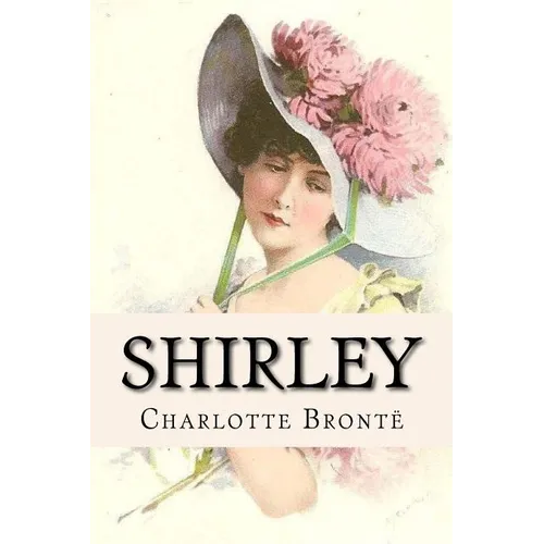 Shirley Charlotte Brontë