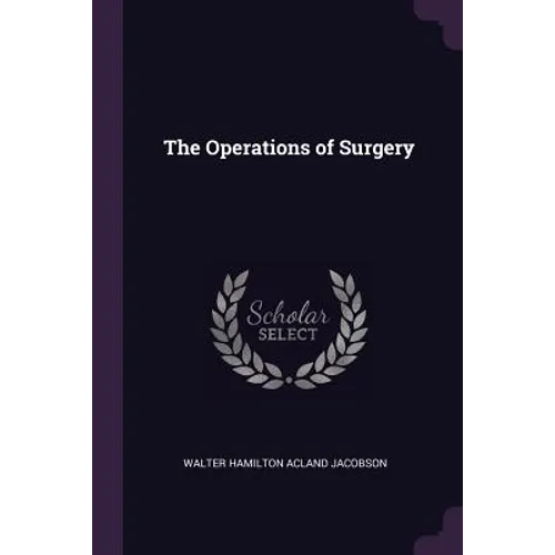 The Operations of Surgery