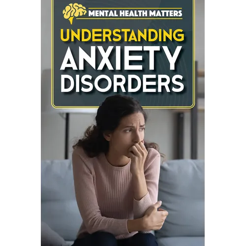 Understanding Anxiety Disorders