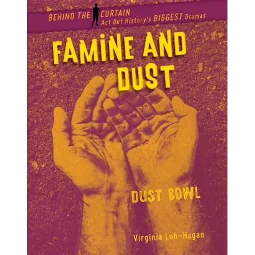 Famine and Dust: Dust Bowl