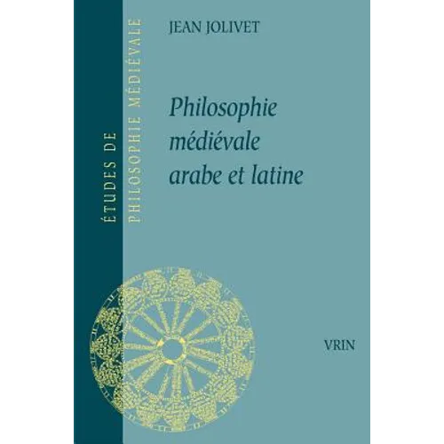 Philosophie Medievale Arabe Latine