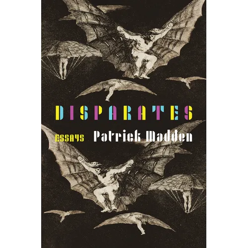 Disparates: Essays