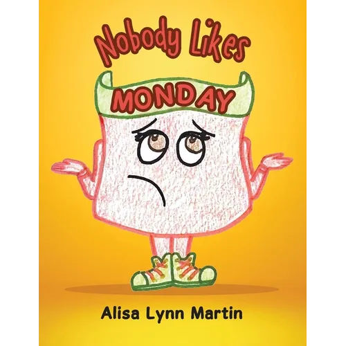 Nobody Likes Monday