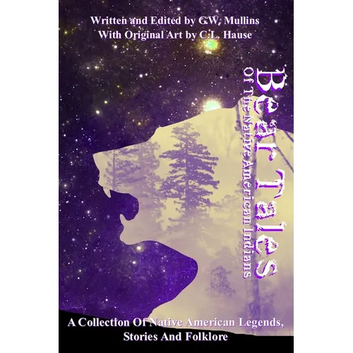 Bear Tales Of The Native American Indians