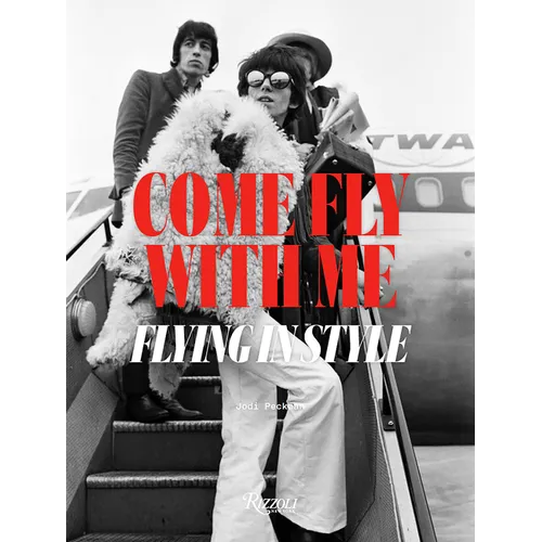 Come Fly with Me: Flying in Style