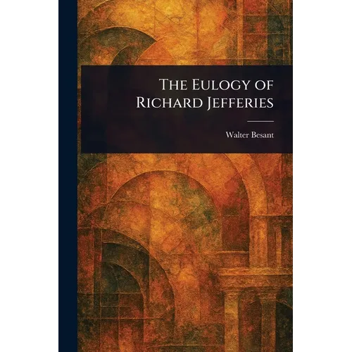 The Eulogy of Richard Jefferies