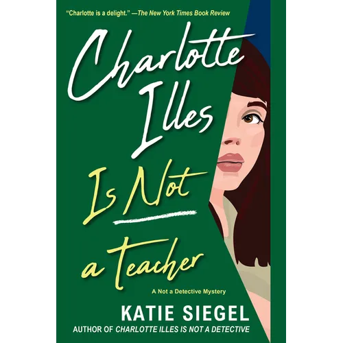 Charlotte Illes Is Not a Teacher