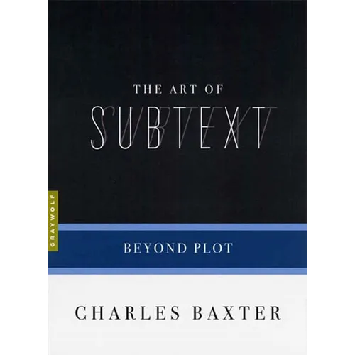 The Art of Subtext: Beyond Plot