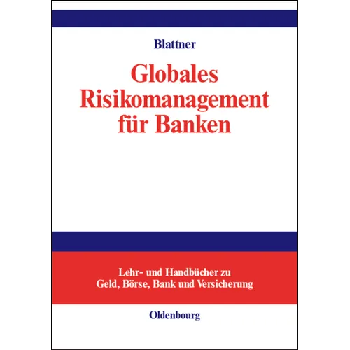 Globales Risikomanagement für Banken