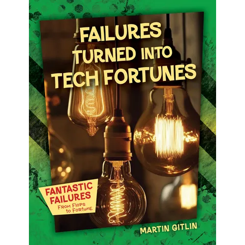 Failures Turned Into Tech Fortunes