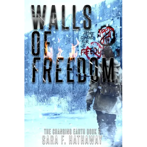 The Walls of Freedom