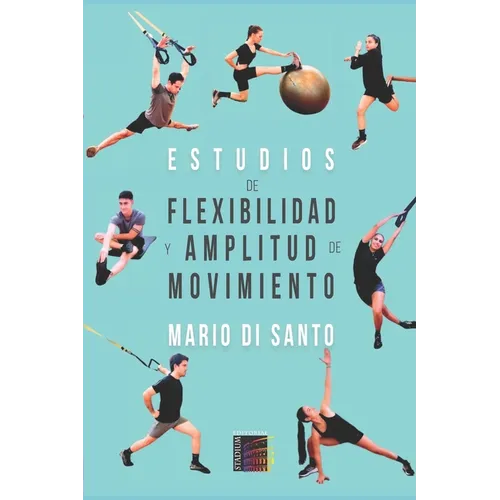 Estudios De Flexibilidad Y Amplitud De Movimiento