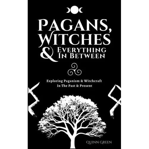 Pagans, Witches & Everything In Between