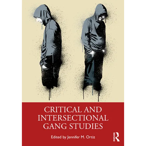 Critical and Intersectional Gang Studies - Paperback