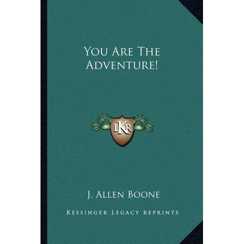 You Are The Adventure!