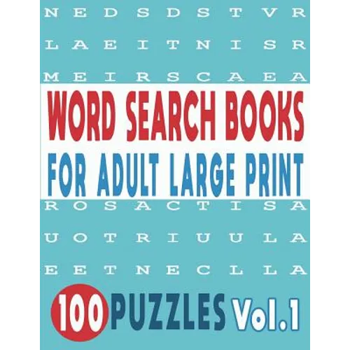 Word Search Books for Adults Large Print 100 Puzzles Vol.1