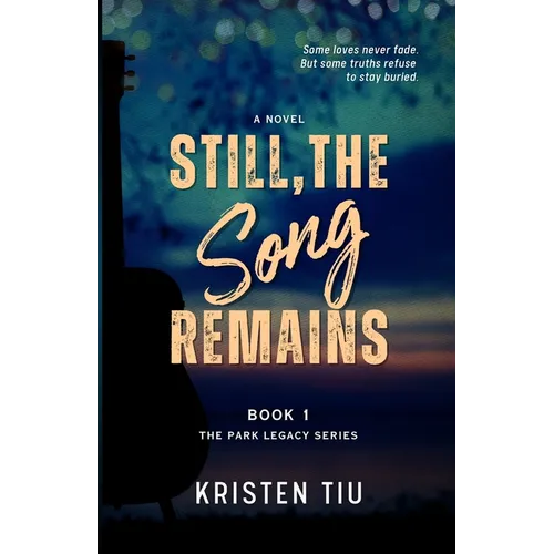 Still, the Song Remains: A Romantic Suspense Novel
