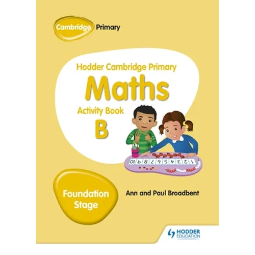 Hodder Cambridge Primary Maths Activity Book B Foundation Stage: Hodder Education Group