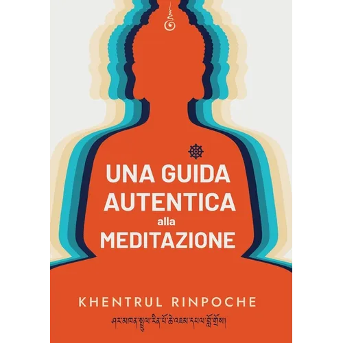 Una guida autentica alla meditazione