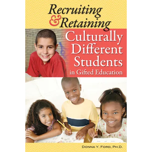 Recruiting & Retaining Culturally Different Students in Gifted Education