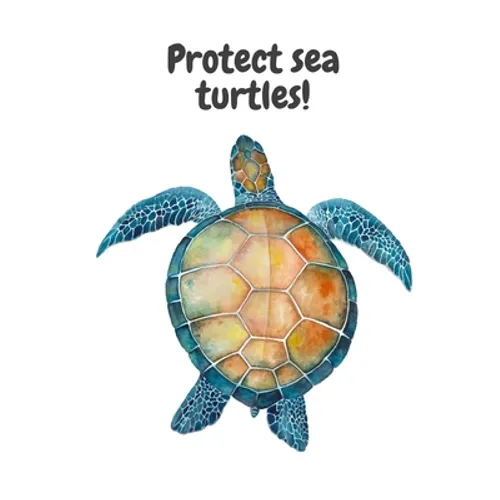 Protect sea turtles!