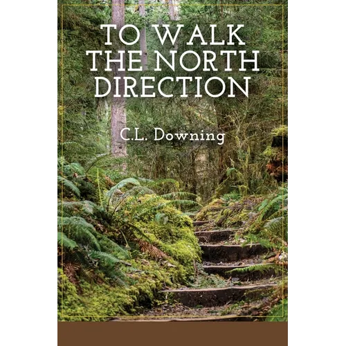 To Walk the North Direction