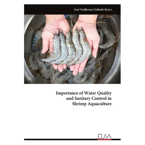 Importance of Water Quality and Sanitary Control in Shrimp Aquaculture
