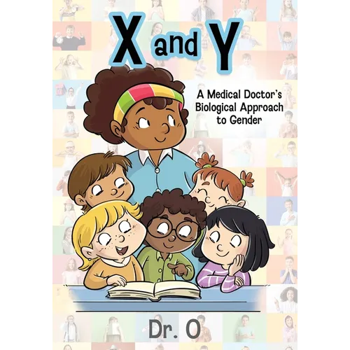 X and Y: A Medical Doctor's Biological Approach to Gender