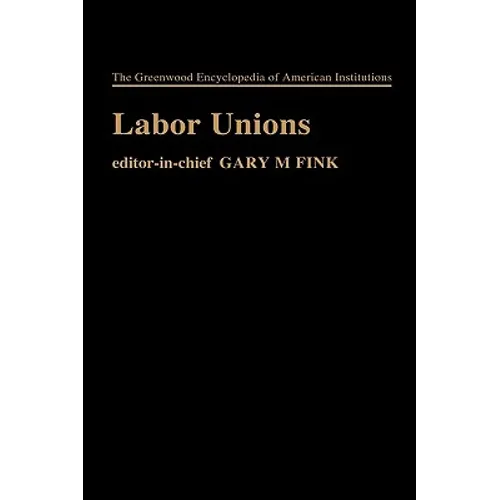 Labor Unions - Hardcover