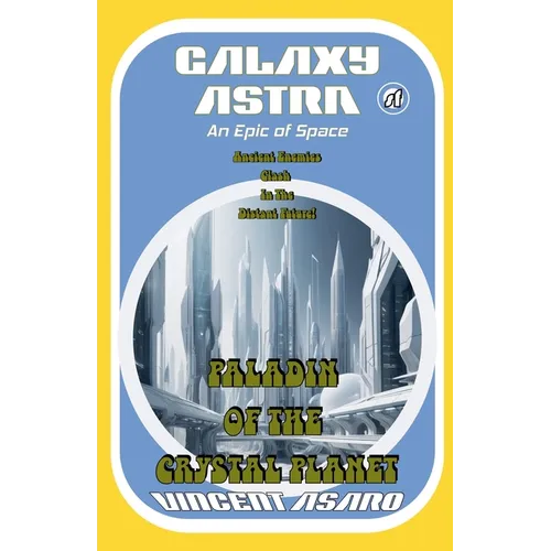 Galaxy Astra: Paladin of the Crystal Planet