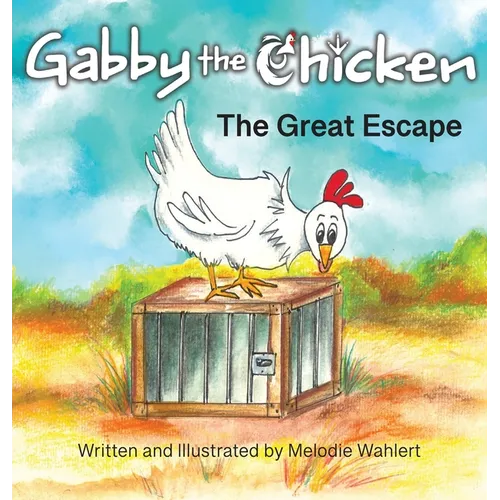 Gabby the Chicken The Great Escape