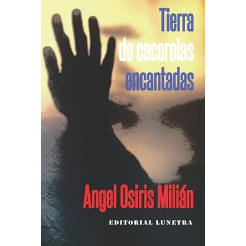 Tierra de cacerolas encantadas