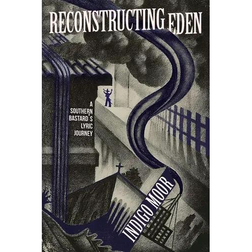 Reconstructing Eden: A Southern Bastard's Lyric Journey